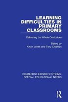 Routledge Library Editions: Special Educational Needs- Learning Difficulties in Primary Classrooms