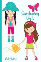 Gardening Girls Wide Ruled