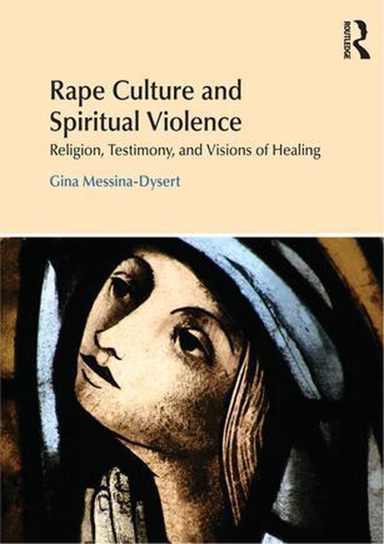 Religion and Violence - Rape Culture and Spiritual Violence - cover