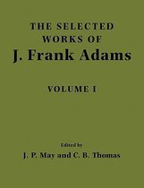 The Selected Works of J. Frank Adams