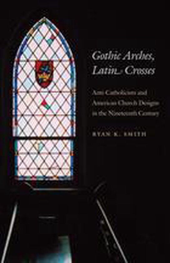 Gothic Arches, Latin Crosses - cover