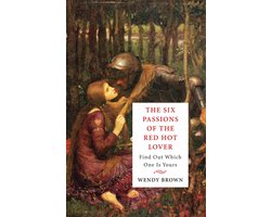 The Six Passions of the Red-Hot Lover