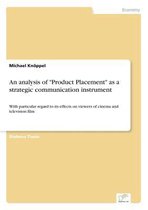 An analysis of "Product Placement" as a strategic communication instrument