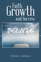 Faith, Growth and Success
