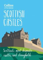 Scottish Castles Scotlands most dramatic castles and strongholds Collins Little Books