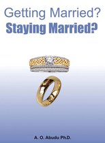 Getting Married? Staying Married?