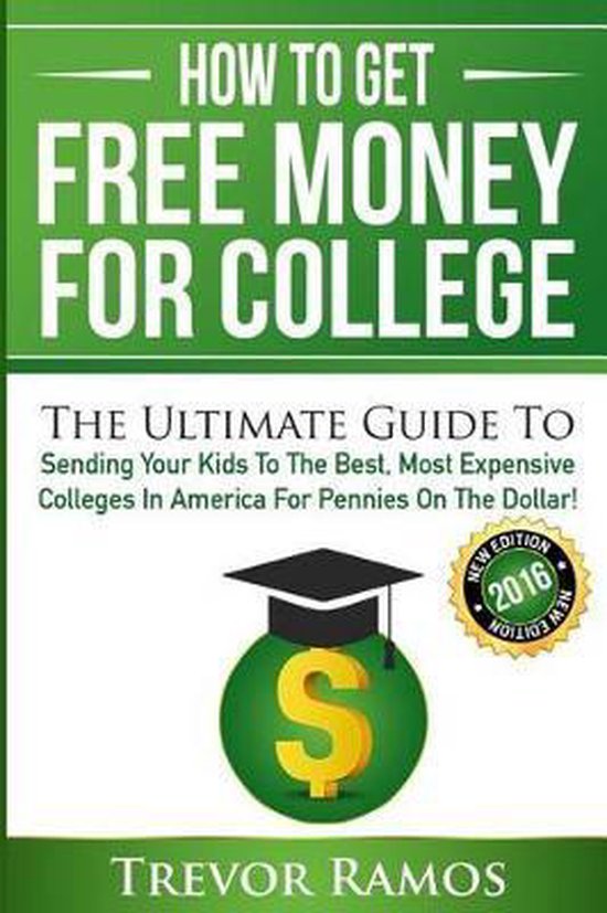 How To Get Free Money For College! - cover