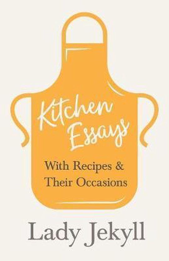 Kitchen Essays - With Recipes and Their Occasions - cover