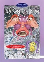 Helping Children with Feelings - Helping Children with Fear
