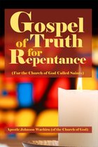 Gospel of Truth for Repentance