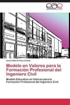 Modelo en Valores para la Formación Profesional del Ingeniero Civil