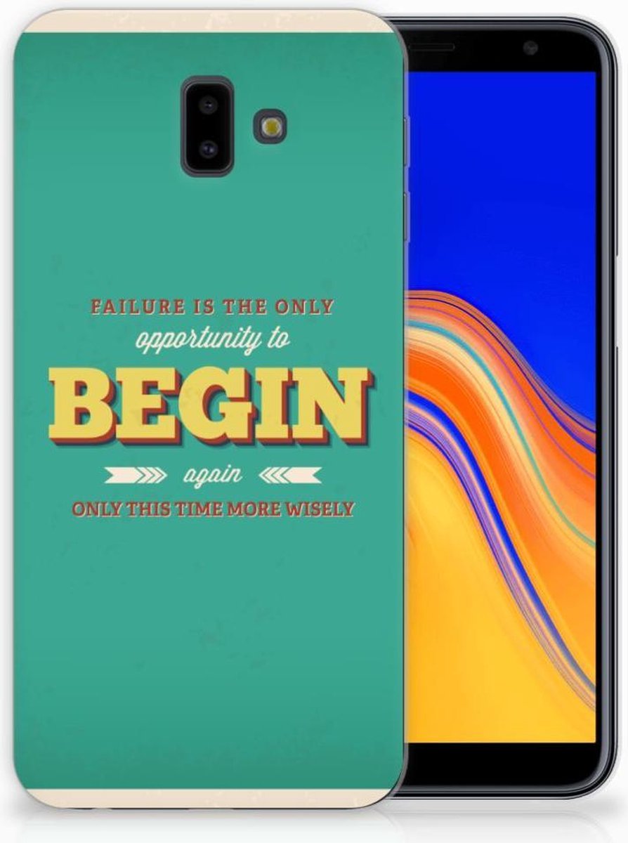 TPU Hoesje voor Samsung Galaxy J6 Plus (2018) Siliconen hoesje met naam Quote Begin