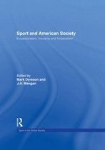 Sport in the Global Society- Sport and American Society