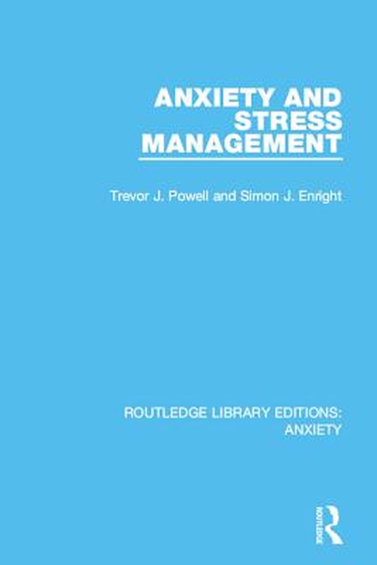 Routledge Library Editions: Anxiety - Anxiety and Stress Man ... - cover