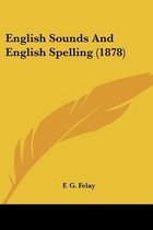 English Sounds and English Spelling (1878)