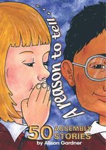 A Reason to Tell