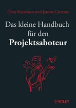 Das Kleine Handbuch Fur Den Projektsaboteur