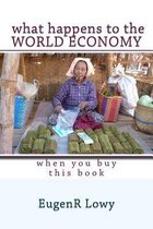 What Happens to the World Economy When You Buy This Book