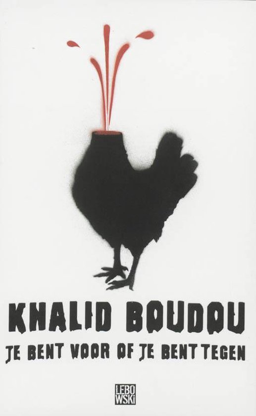 Cover van het boek 'Je bent voor of je bent tegen' van Khalid Boudou