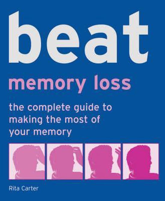 Beat Memory Loss, Rita Carter 9781844035069 Boeken