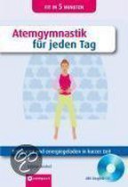 Atemgymnastik für jeden Tag