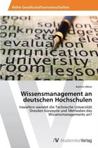 Wissensmanagement an deutschen Hochschulen