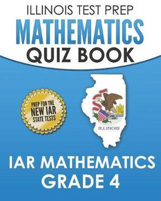 ILLINOIS TEST PREP Mathematics Quiz Book IAR Mathematics Gra ... - cover