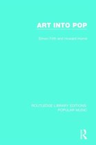 Routledge Library Editions: Popular Music- Art Into Pop