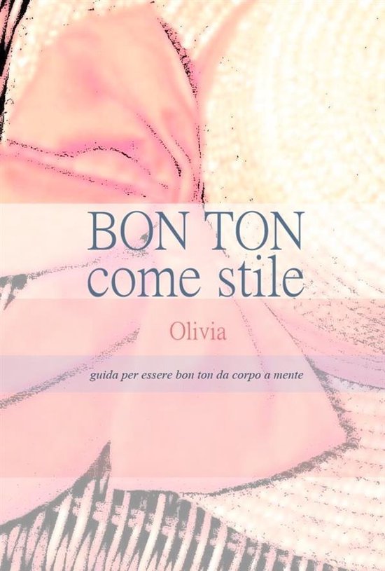 Bon Ton come Stile (ebook), Olivia Bon Ton 9788826024363 Boeken