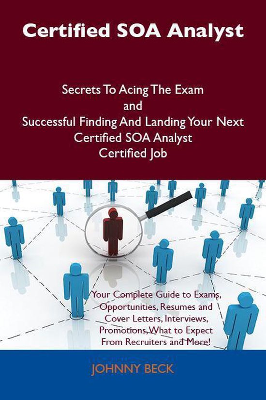 Certified SOA Analyst Secrets To Acing The Exam and Successf ... - cover