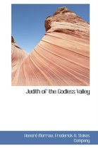 Judith of the Godless Valley