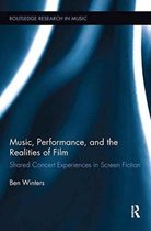 Routledge Research in Music- Music, Performance, and the Realities of Film