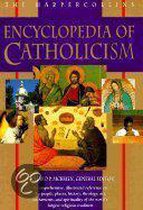 The Harpercollins Encyclopedia of Catholicism