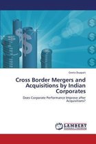 Cross Border Mergers and Acquisitions by Indian Corporates