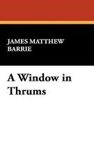 A Window in Thrums