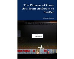 The Pioneers of Game Art: From ArsDoom to SimBee