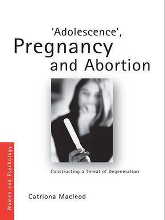 Women and Psychology - 'Adolescence', Pregnancy and Abortion - cover