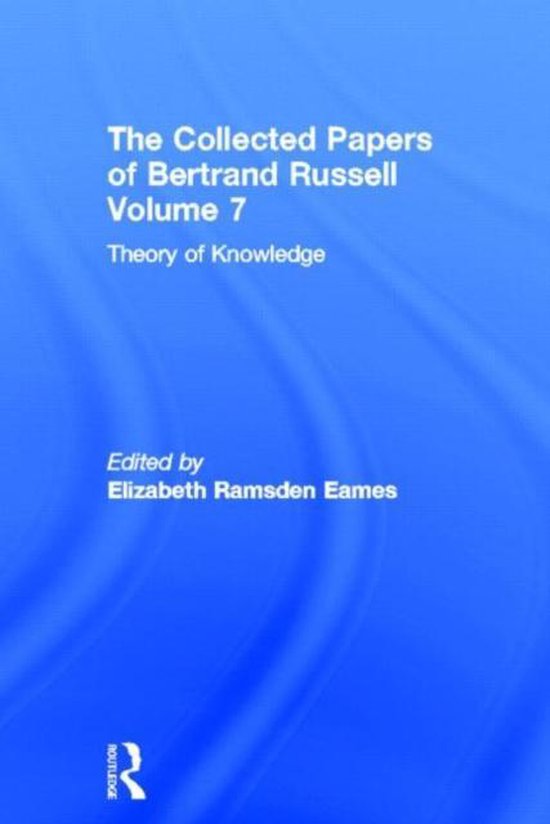 The Collected Papers of Bertrand Russell, Volume 7