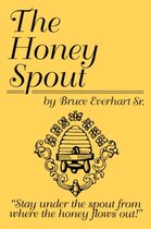 The Honey Spout