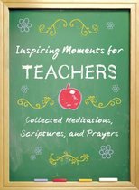 Inspiring Moments for Teachers