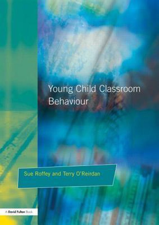 Young Children and Classroom Behaviour | 9781853467585 | Sue Roffey ...