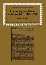 Law, Society and Culture in the Maghrib, 1300-1500