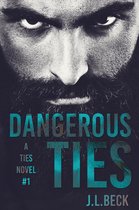 Ties Series 1 - Dangerous Ties