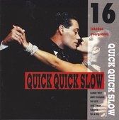 Quick Quick Slow - 16 jukebox evergreens