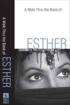 A Walk Thru the Book of Esther