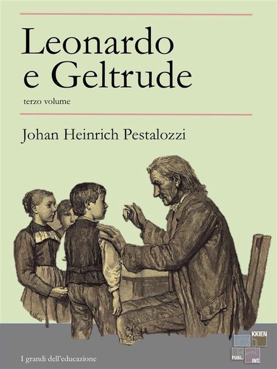 I Grandi dell'Educazione 18 - Leonardo e Geltrude - terzo vo ... - cover