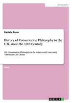 History of Conservation Philosophy in the U.K. since the 19th Century