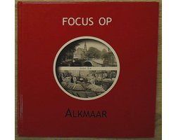 Focus Op Alkmaar