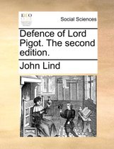 Defence of Lord Pigot. the Second Edition.