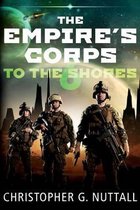 Empire's Corps- To The Shores